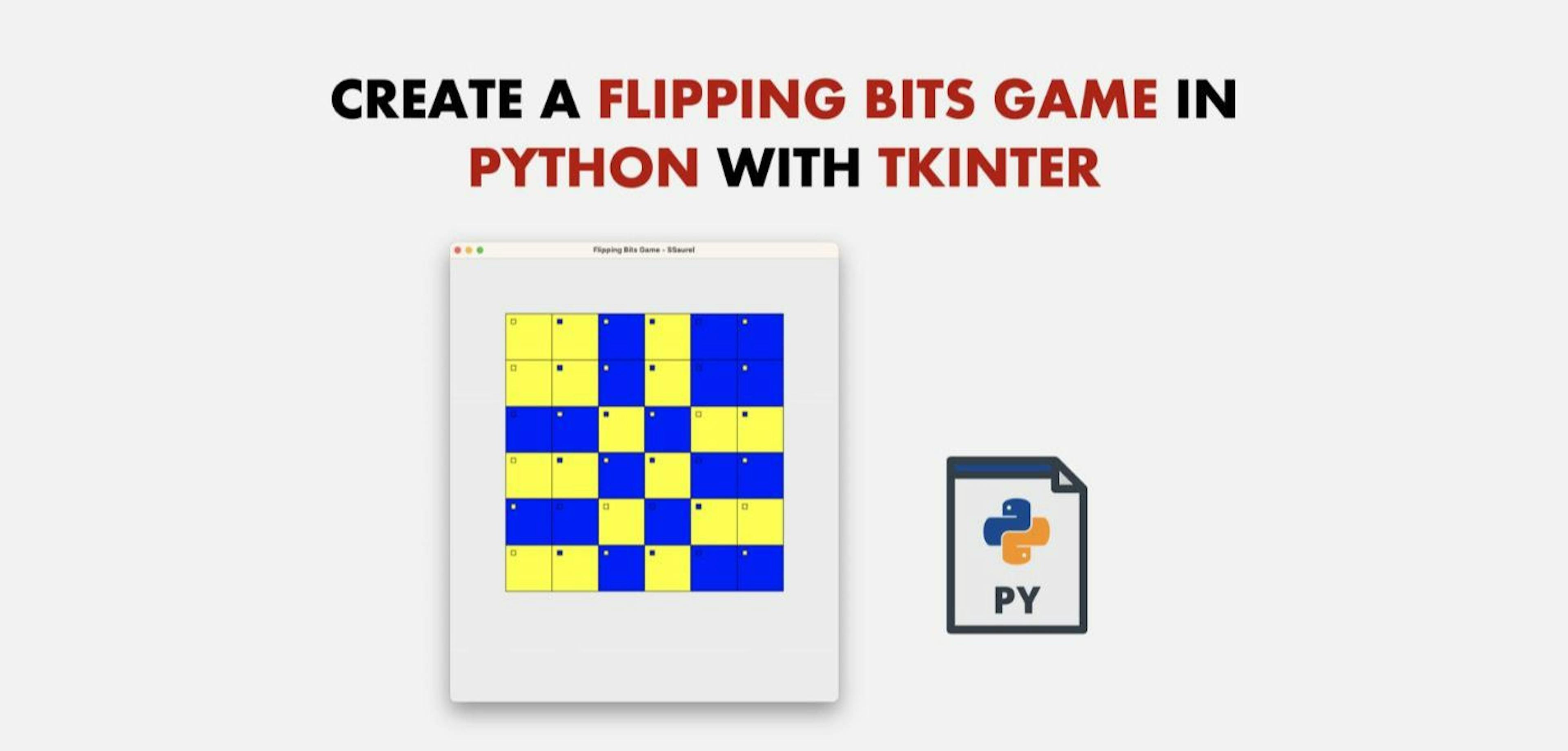 featured image - Learning to Make a GUI in Python With Tkinter by Creating a Flipping Bits Game