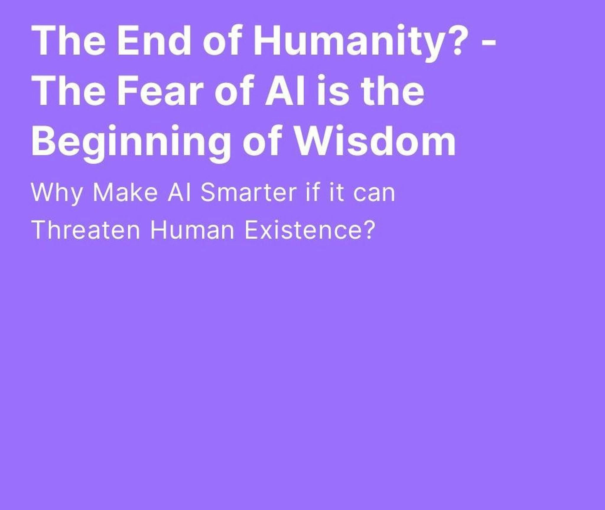 featured image - Wisdom Begins from The Fear of AI