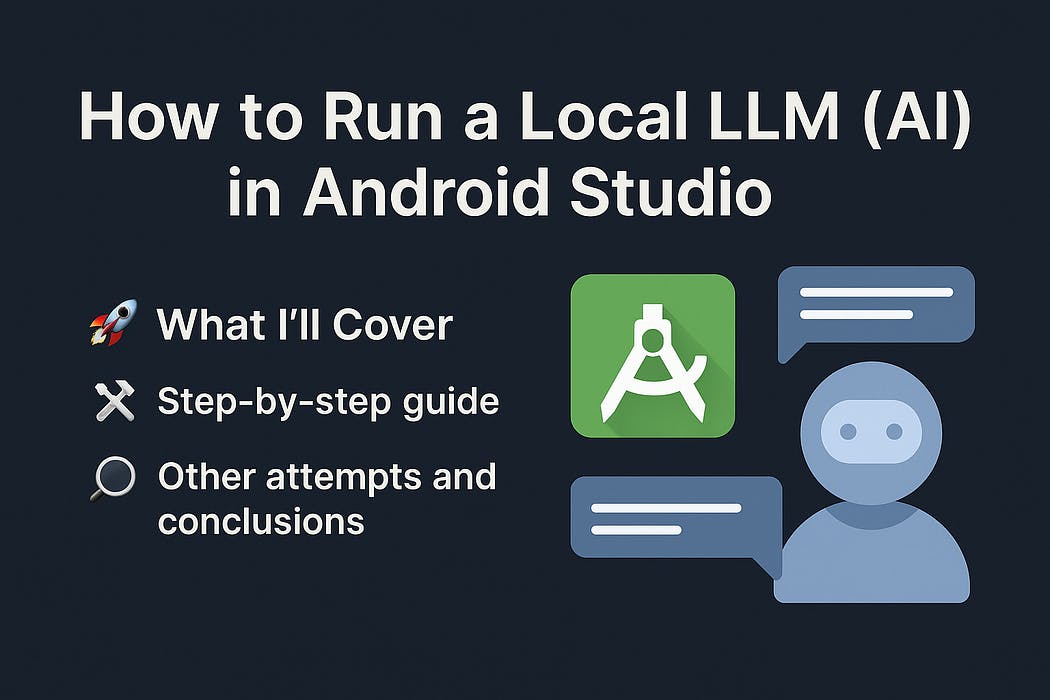 featured image - How to Run Local LLM (AI) in Android Studio