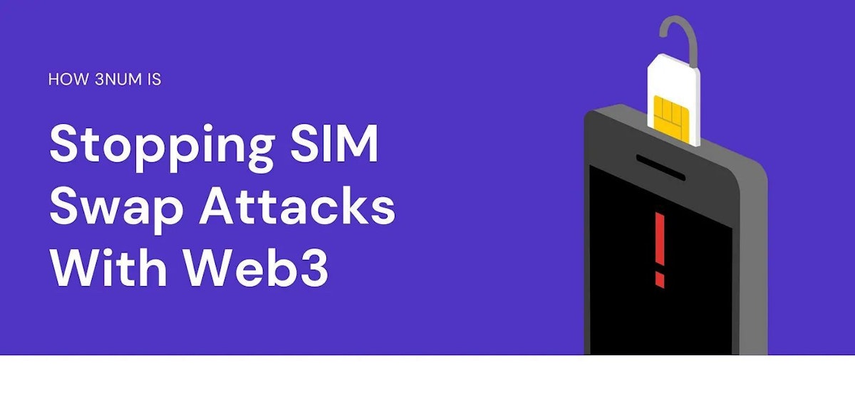 featured image - Arrêter les attaques par échange de carte SIM à l'aide de Web3