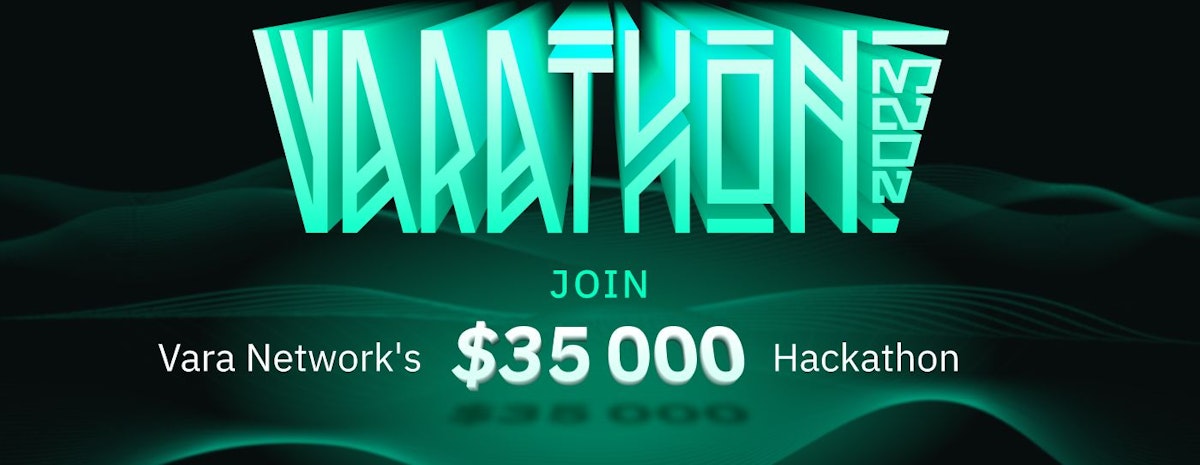 featured image - Unleashing Web3 Innovation: Join Varathon, Vara Network's $35,000 Hackathon