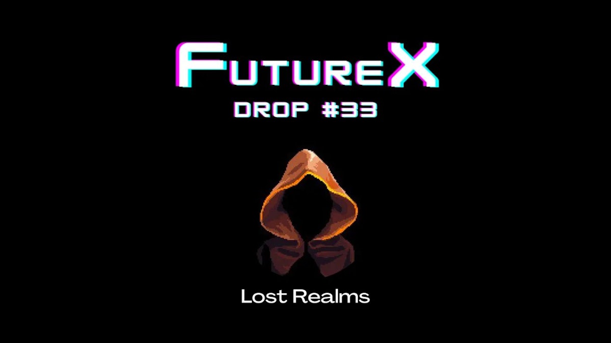 featured image - FutureX Drop - Lost Realms