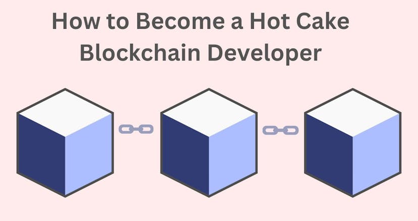 /heres-how-you-could-become-a-high-demand-blockchain-developer feature image