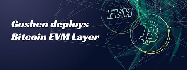 /goshen-unleashes-the-power-of-bitcoin-with-its-evm-layer feature image