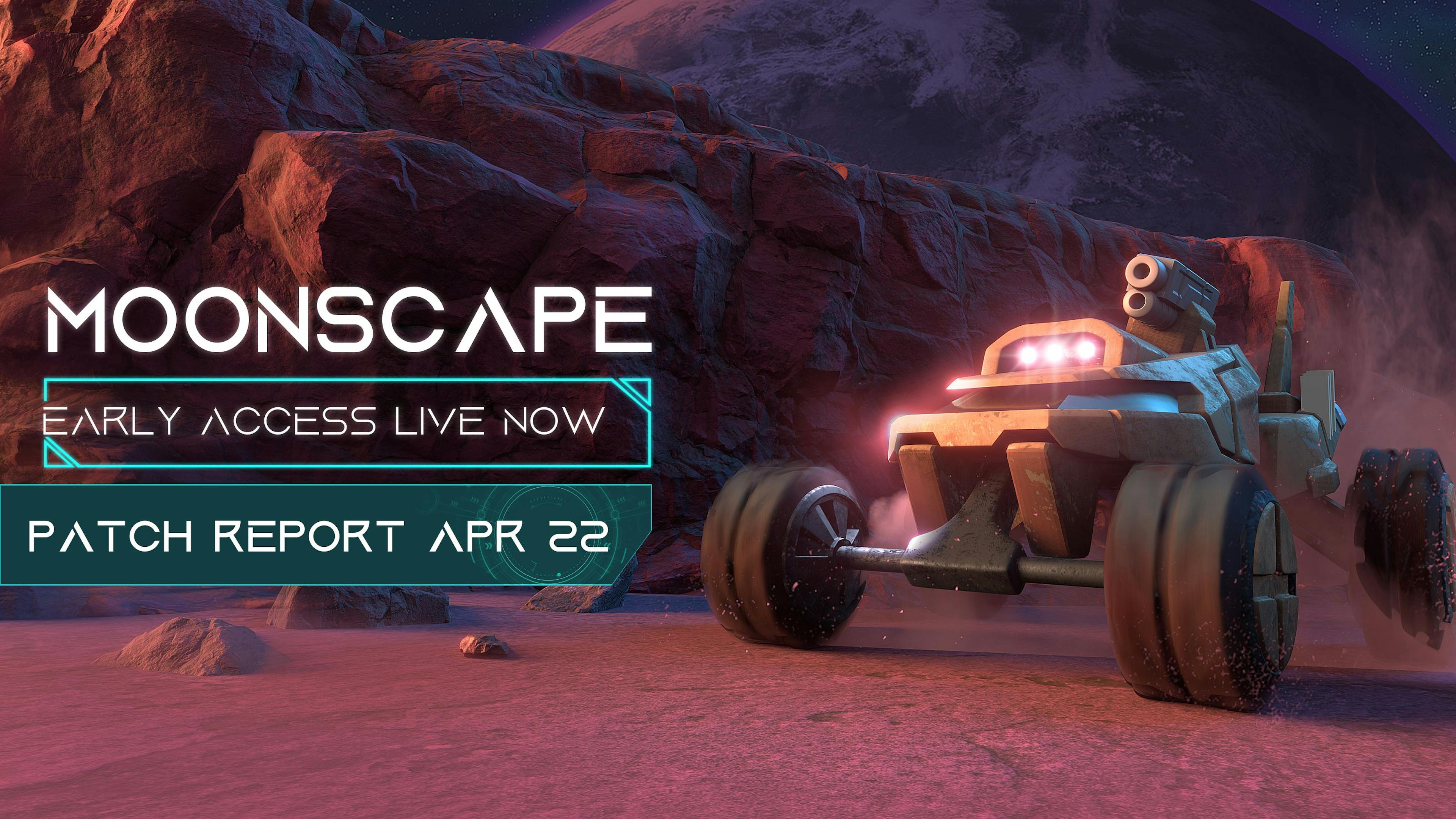 featured image - Moonscape Patch Updates #1, April 2022
