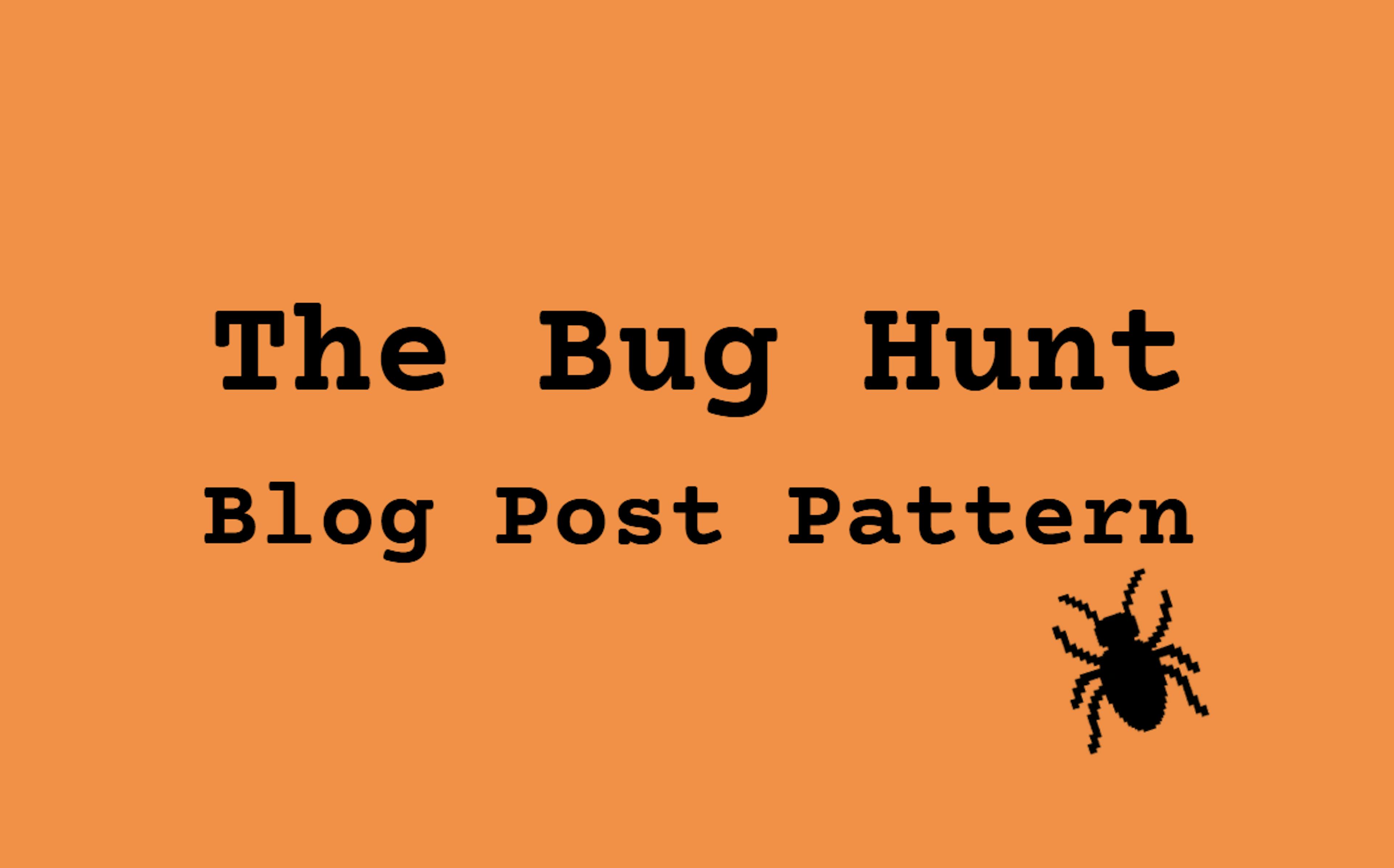 /why-the-best-bug-hunts-read-like-detective-fiction-and-how-to-write-them feature image