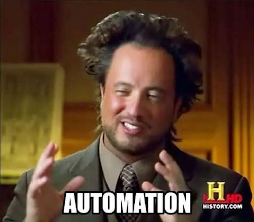 Automate it!