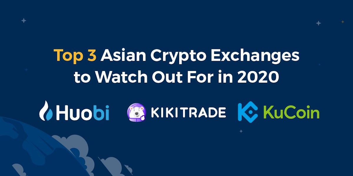 featured image - 3 Asian Crypto Exchanges to Watch Out For in 2020 & 2021