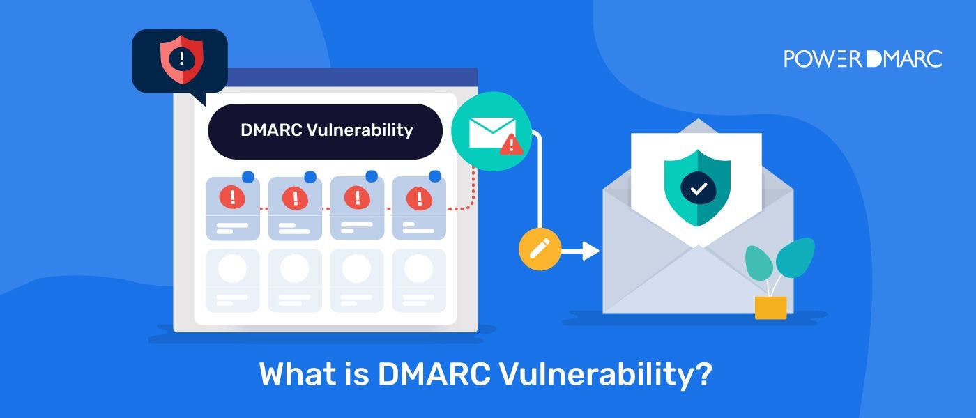 featured image - What is DMARC Vulnerability?