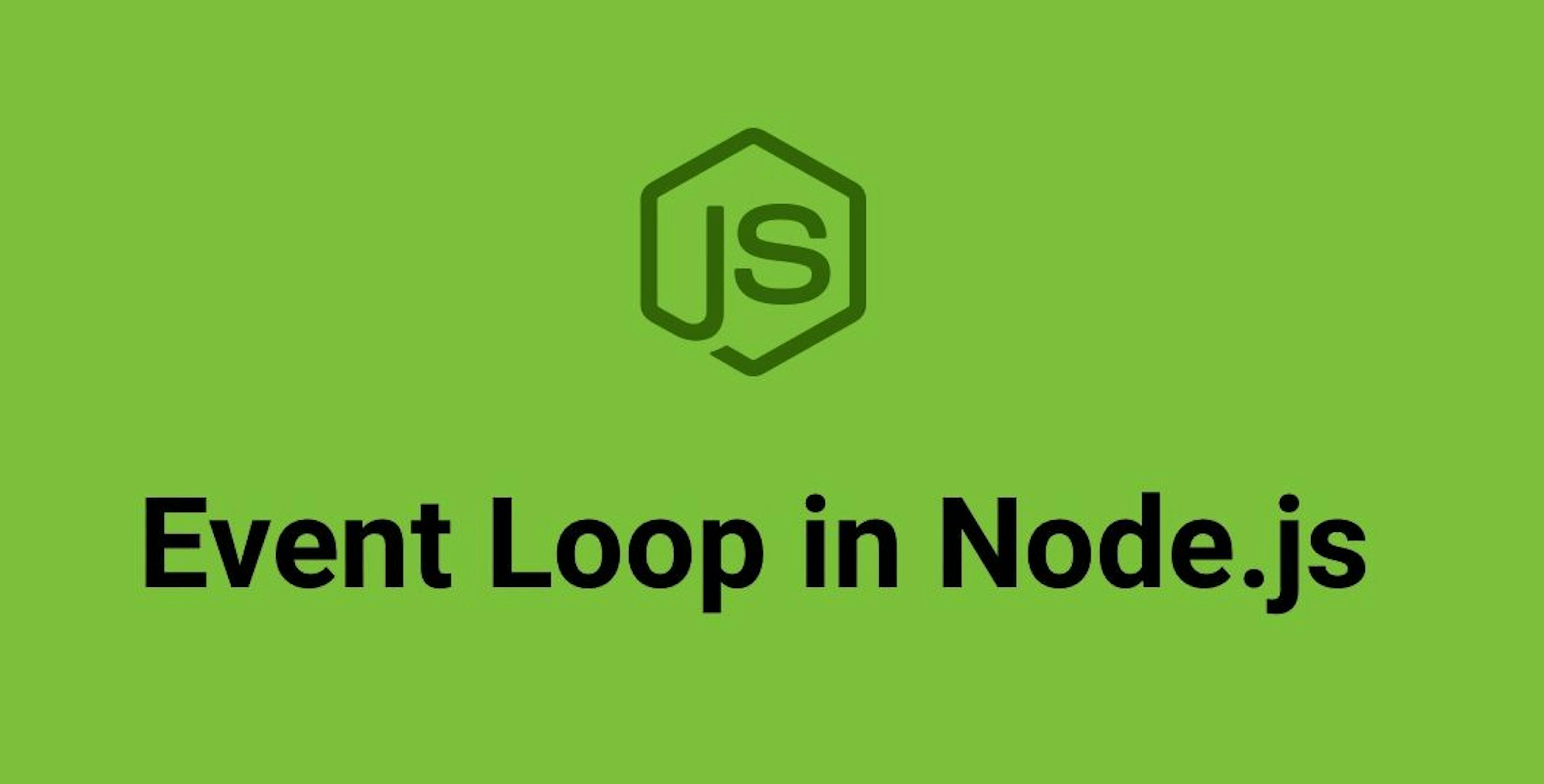 featured image - How the Event Loop Works in Node.js