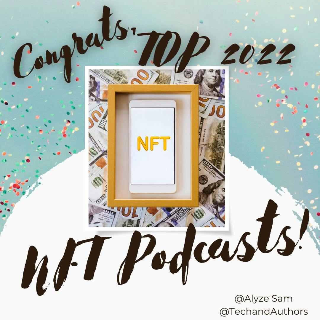 /top-22-nft-podcasts-for-nft-novices-and-masterminds-this-nifty-2022 feature image