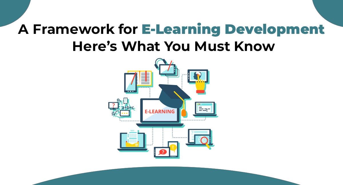 featured image - Developing An E-Learning Solution: How To Choose The Right Framework