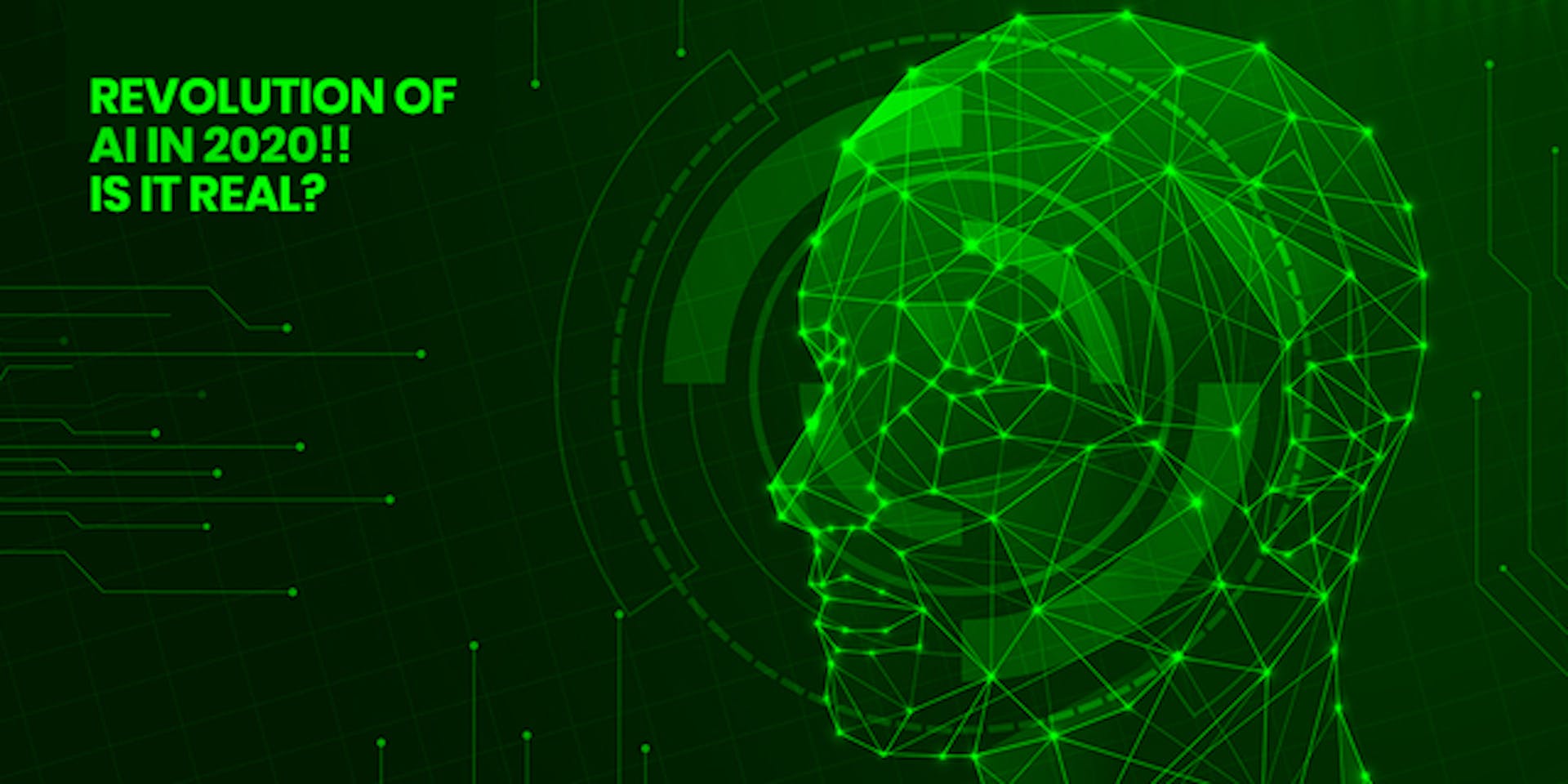 featured image - Revolution of AI in 2020! Is It Real?