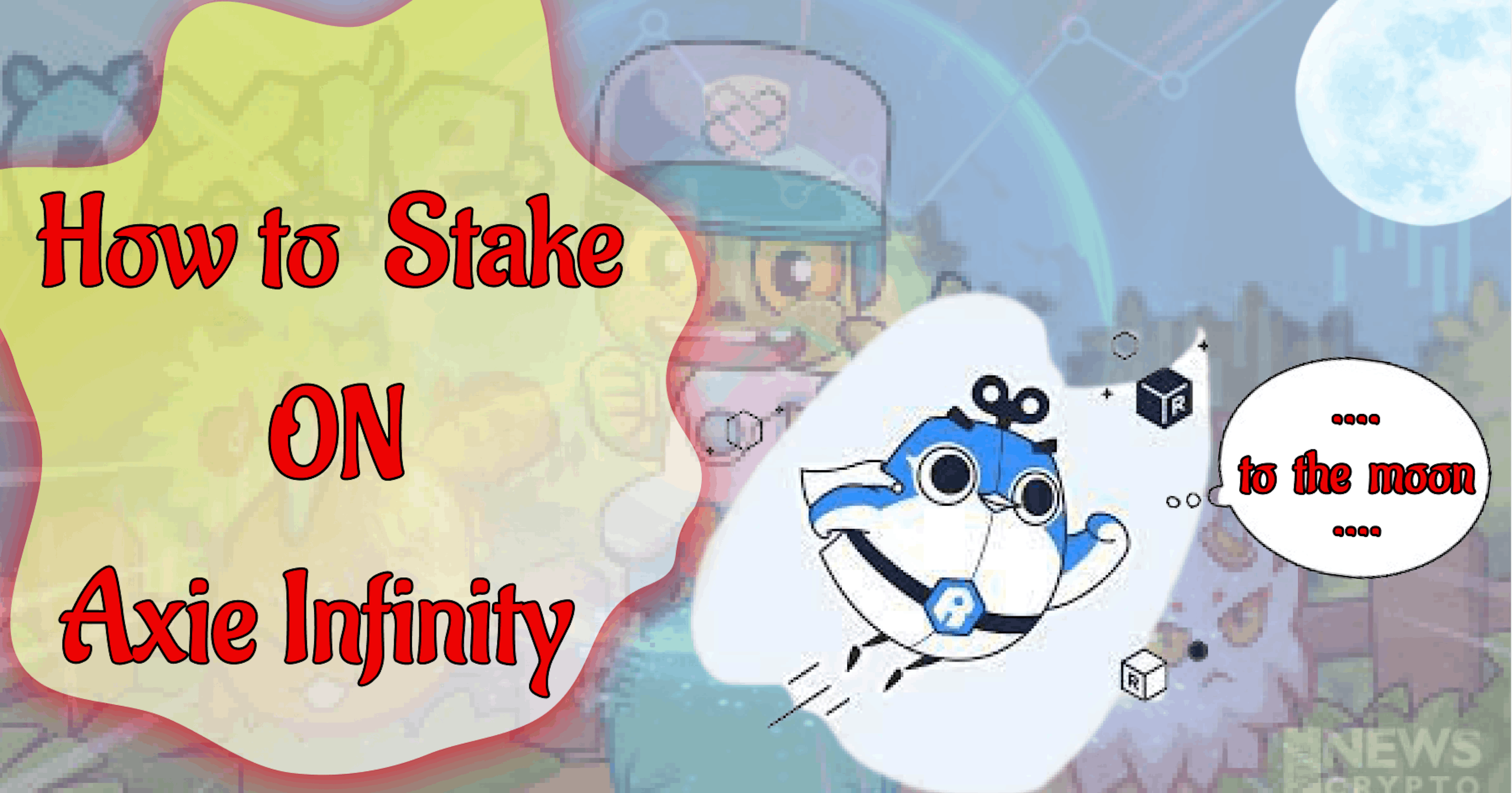 featured image - A Guide on Staking the Axie Infinity Sidechain