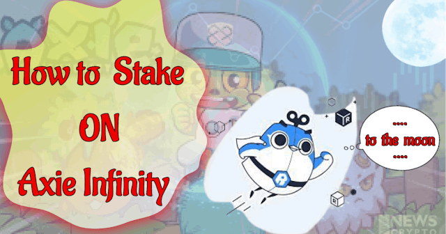 /a-guide-on-staking-the-axie-infinity-sidechain feature image