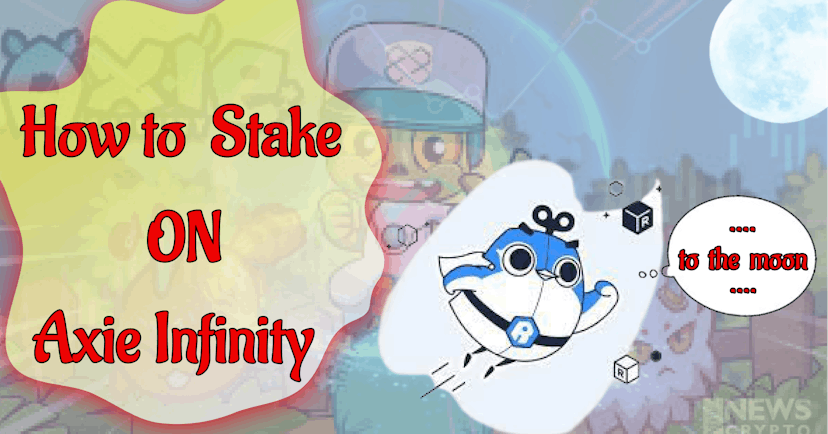 /a-guide-on-staking-the-axie-infinity-sidechain feature image