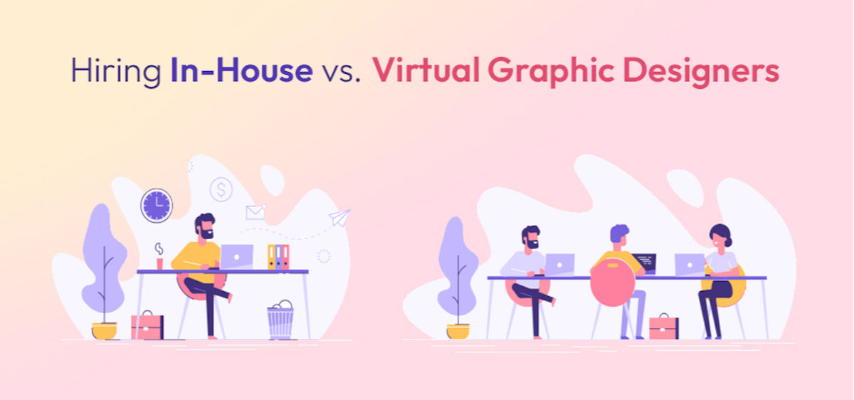 featured image - Hiring In-House vs. Virtual Graphic Designers