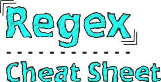 Regex Cheat Sheet - A Regular Expressions Guide