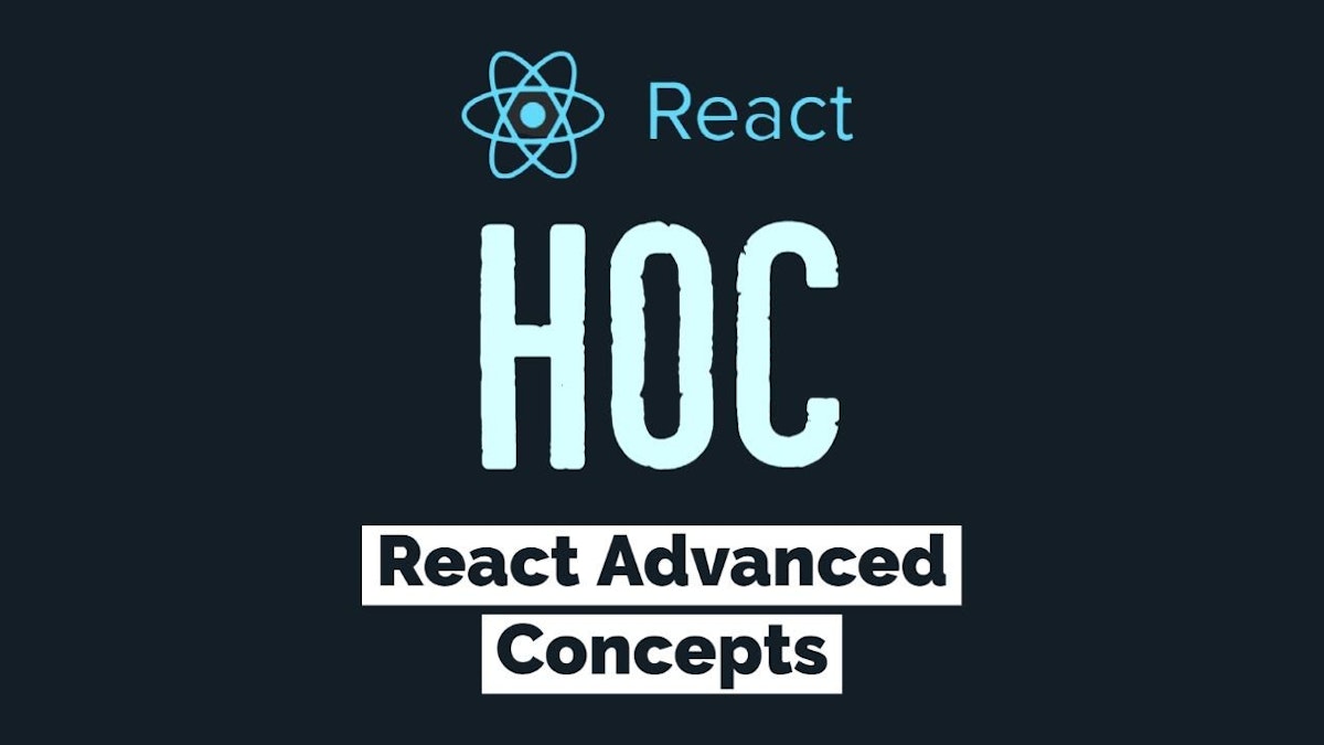 featured image - Higher Order Components (HOC) In React: Beginners Guide