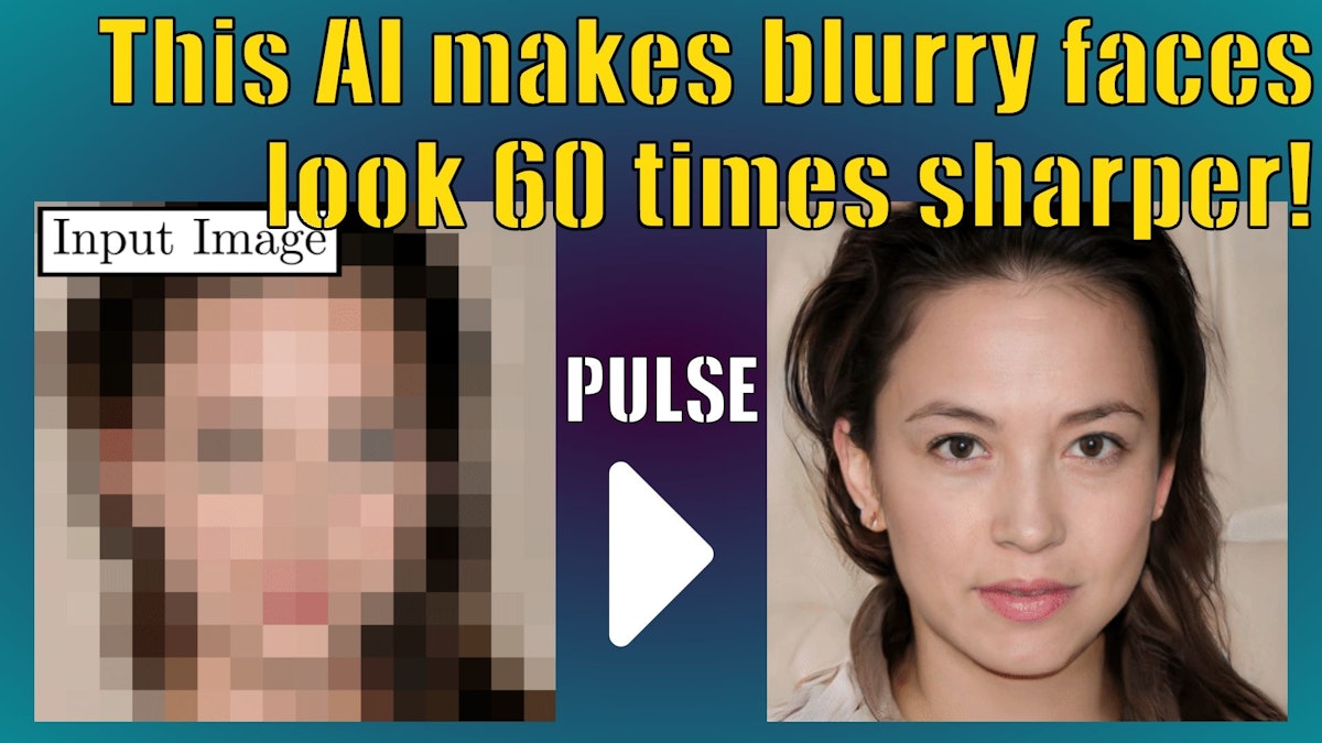 featured image - PULSE: Photo Upsampling Makes Blurry Faces 60 Times Sharper