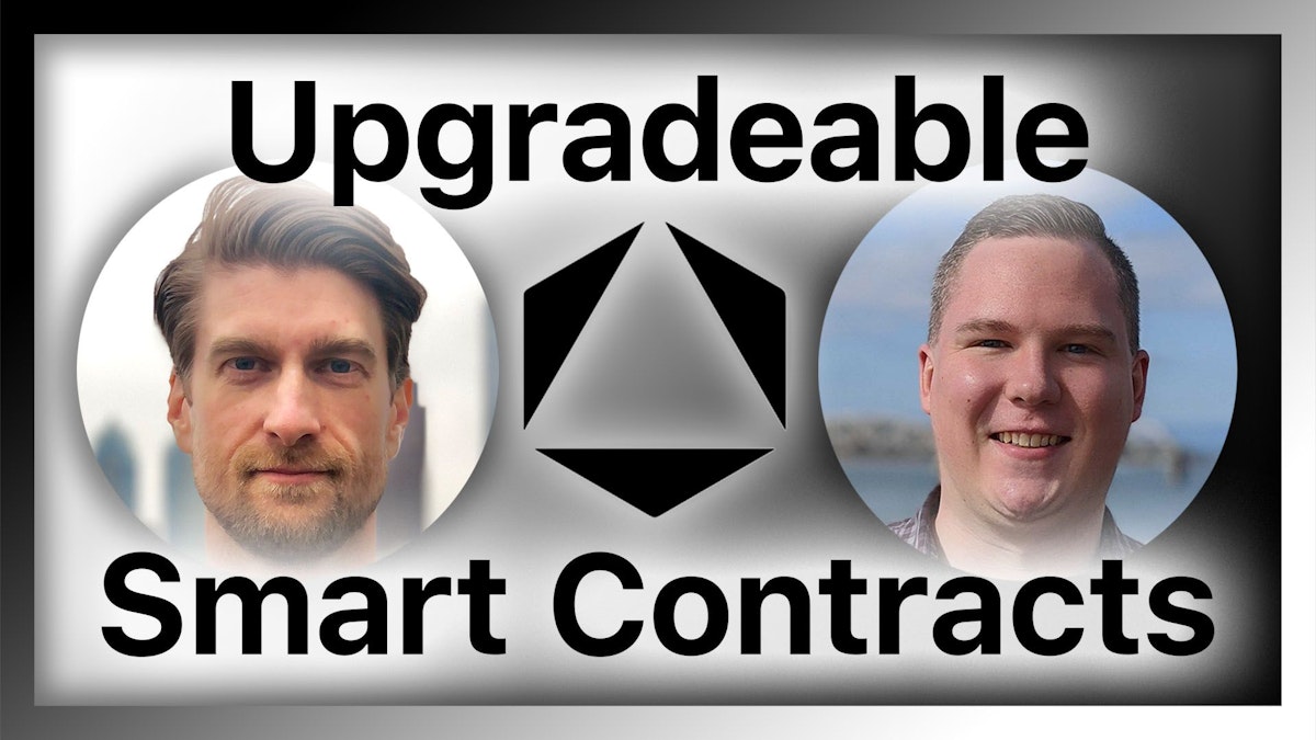featured image - What are Upgradeable Smart Contracts? (Watch Video)