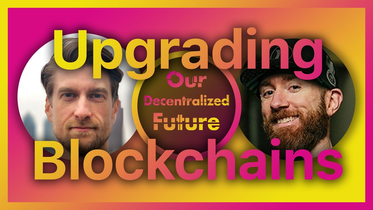 featured image - Blockchain Upgrades & Hard Forks