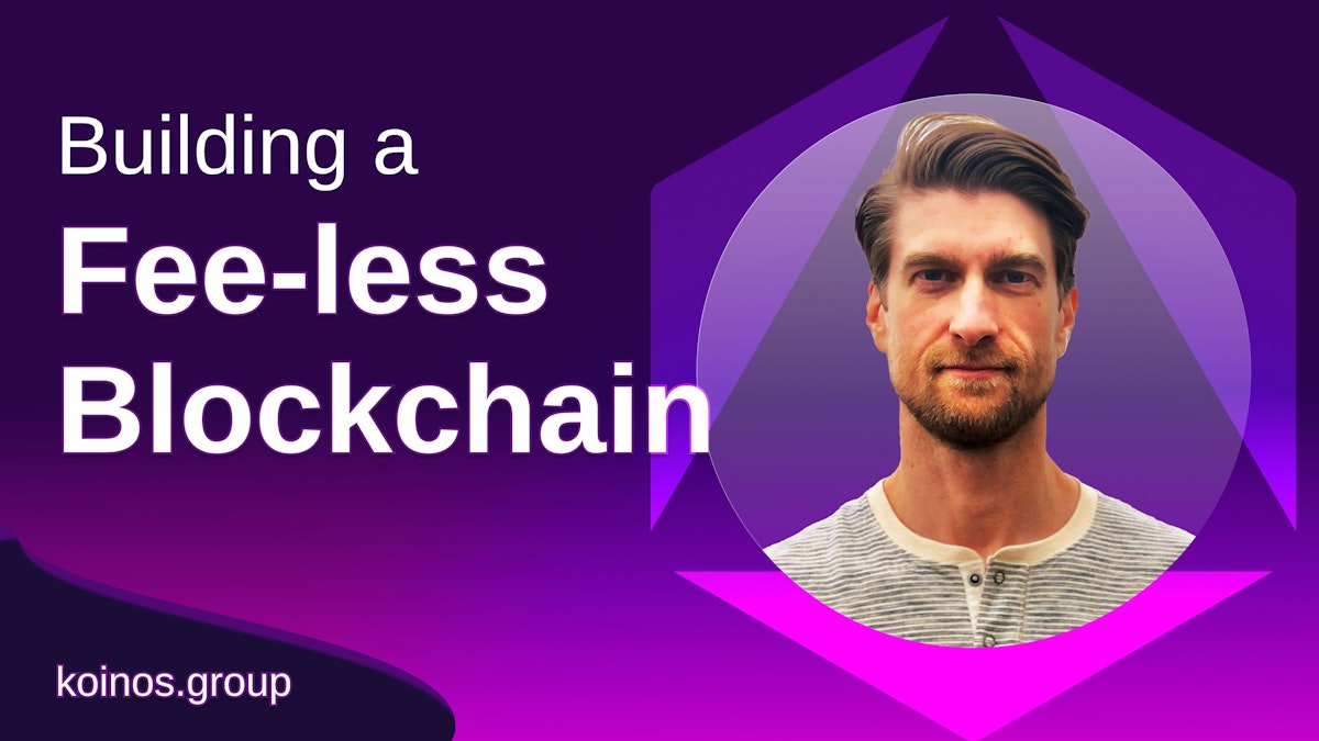 featured image - How We're Building a Fee-less Blockchain