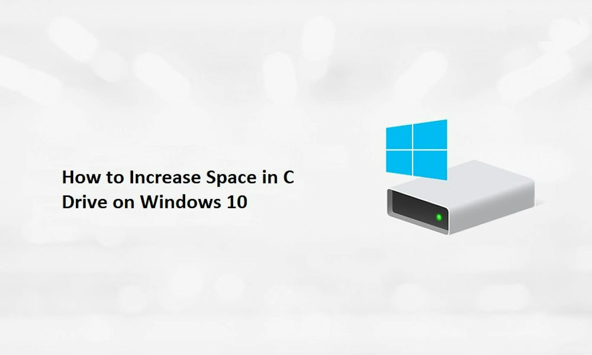 featured image - How to Increase Space in C Drive on Windows 10 Without Losing Data