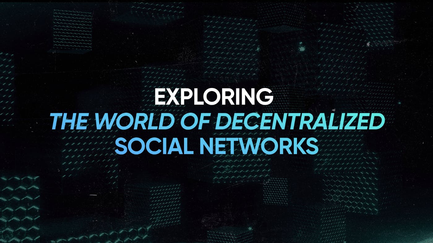 /unchaining-social-media-exploring-the-world-of-decentralized-social-networks feature image