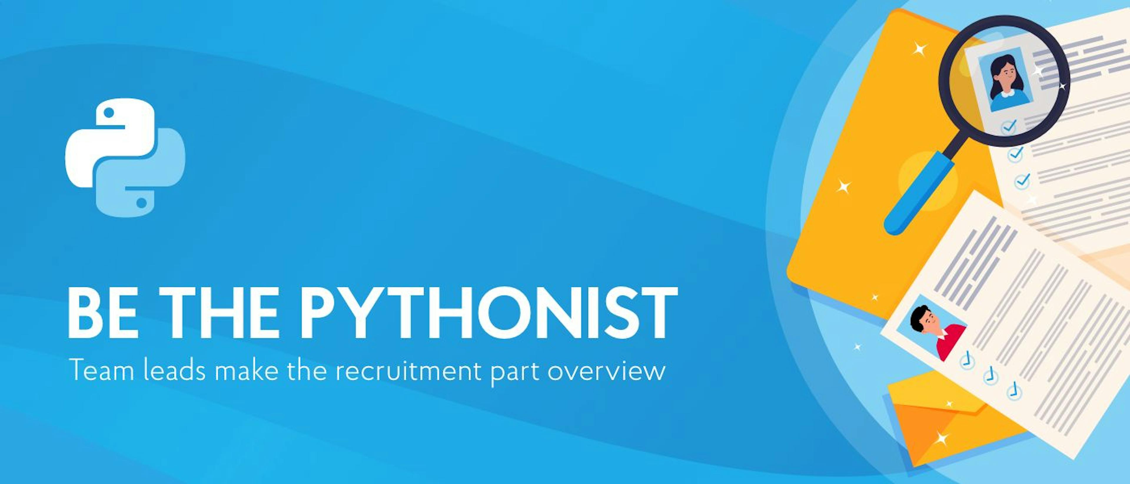 featured image - Be the Pythonist: Top Tips to Land a Python Developer Job from Recruiters