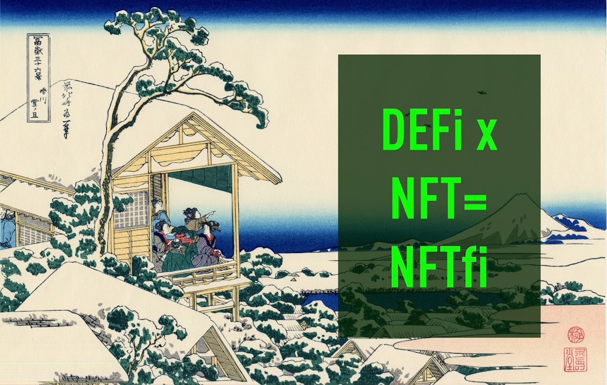 featured image - Is The World Ready for NFTFi - DeFi + NFT?
