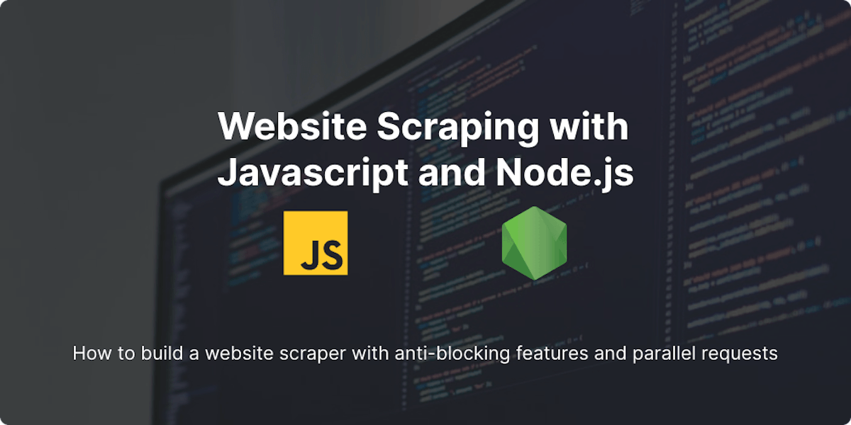 featured image - Web Scraping with Javascript and Node.js