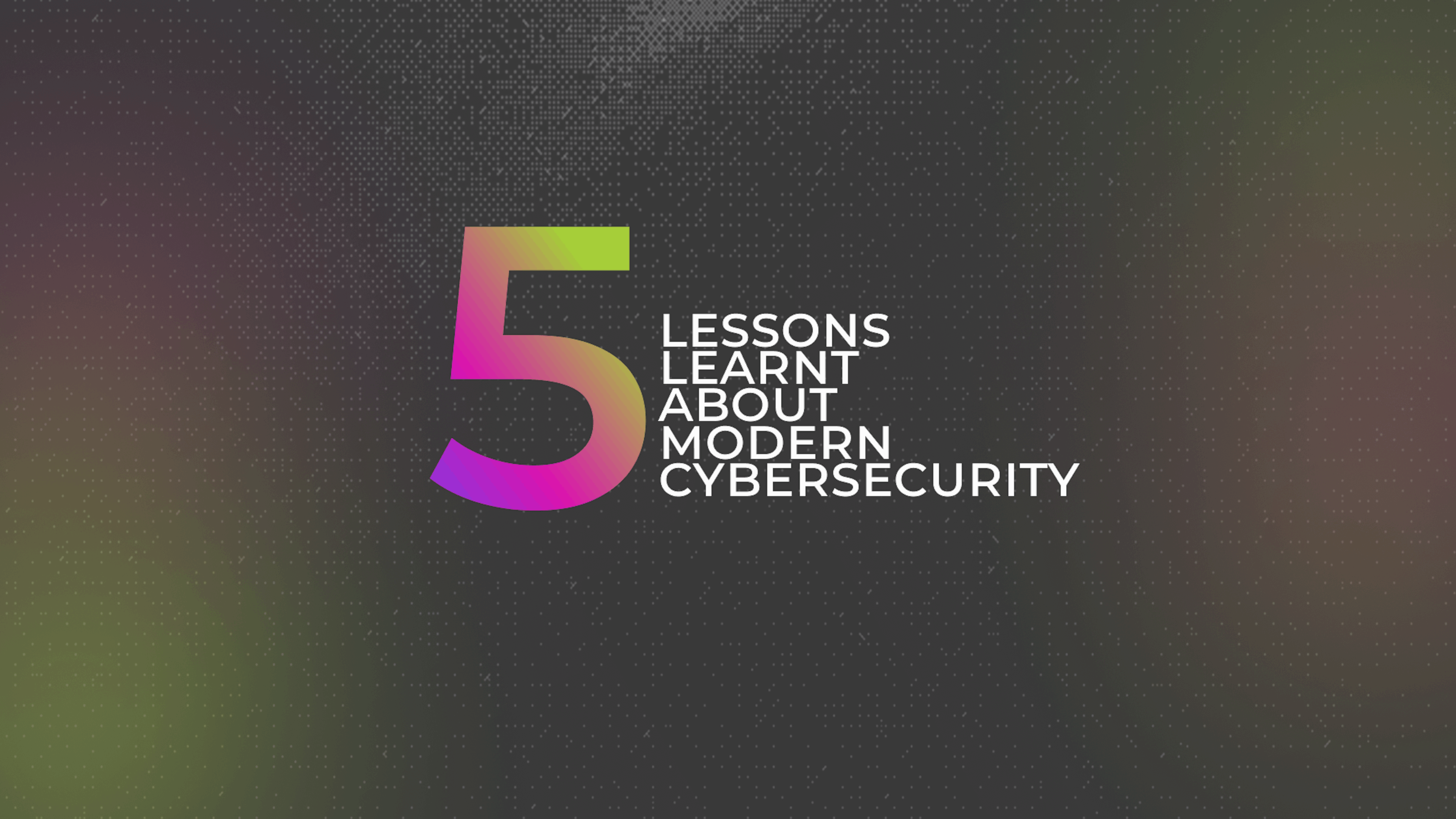 featured image - The 5 Lessons RSAC 2025 Forced Me to Learn About Modern Cybersecurity