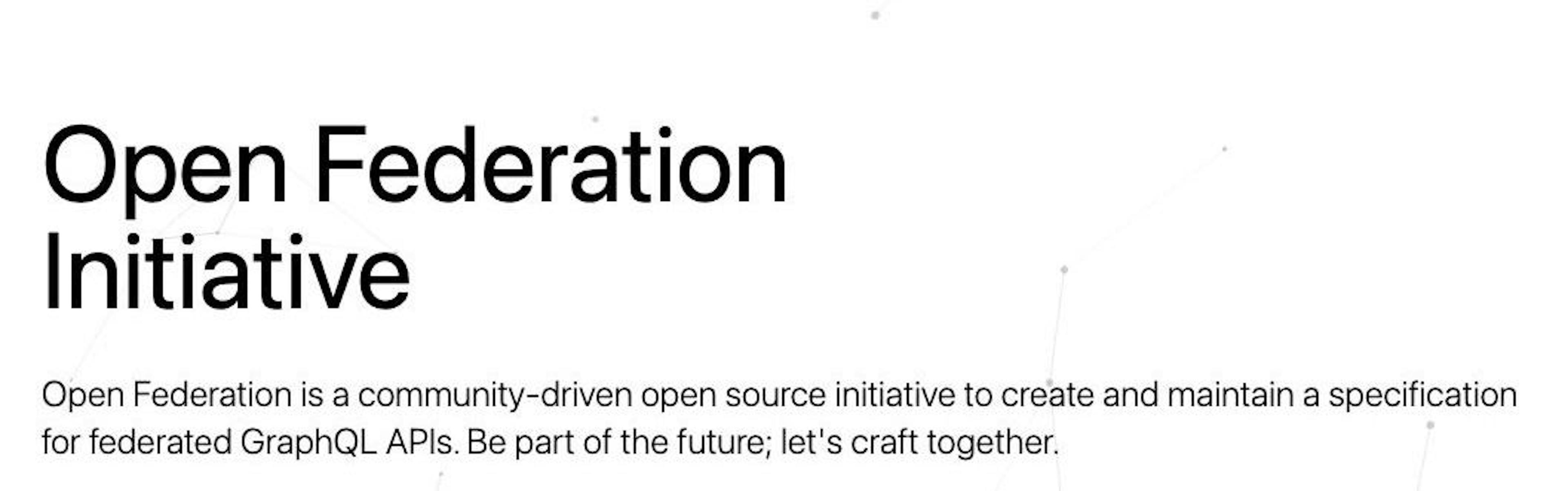 featured image - Open Federation - An MIT-Licensed Specification to Build Federated GraphQL APIs