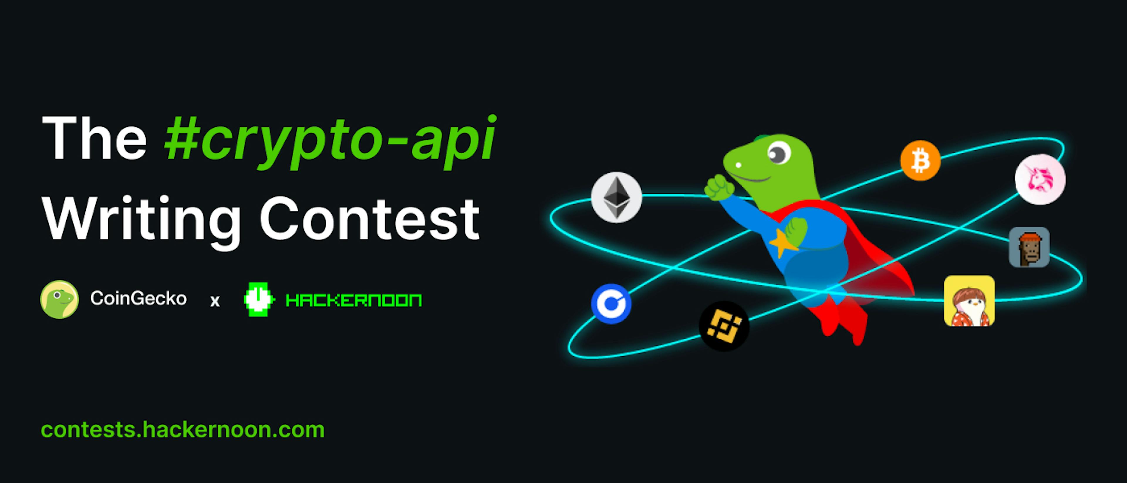 featured image - CoinGecko 和 HackerNoon 举办的 #crypto-api 写作比赛