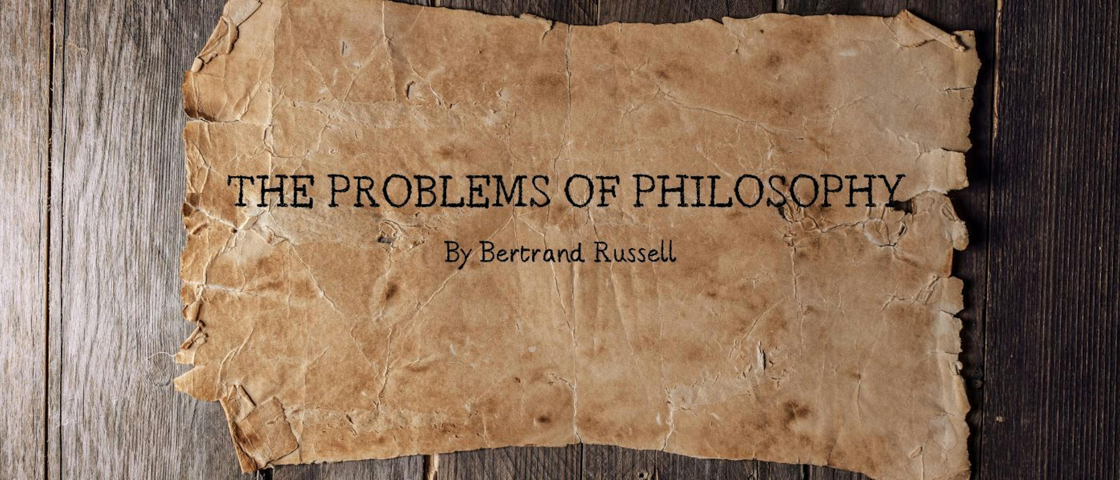 featured image - The Problem of Philosophy: Preface