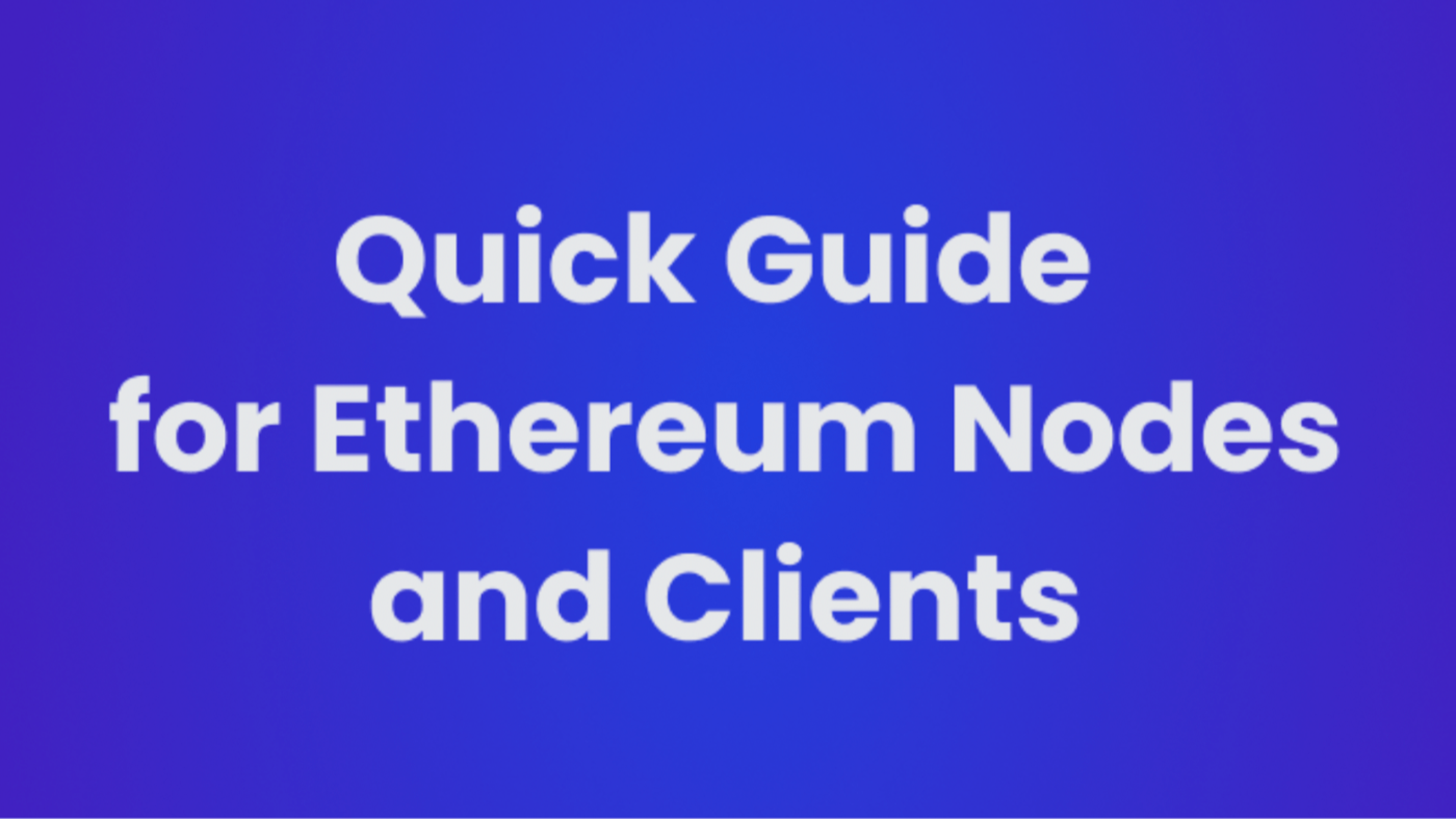 featured image - Nœuds et clients Ethereum : un guide rapide