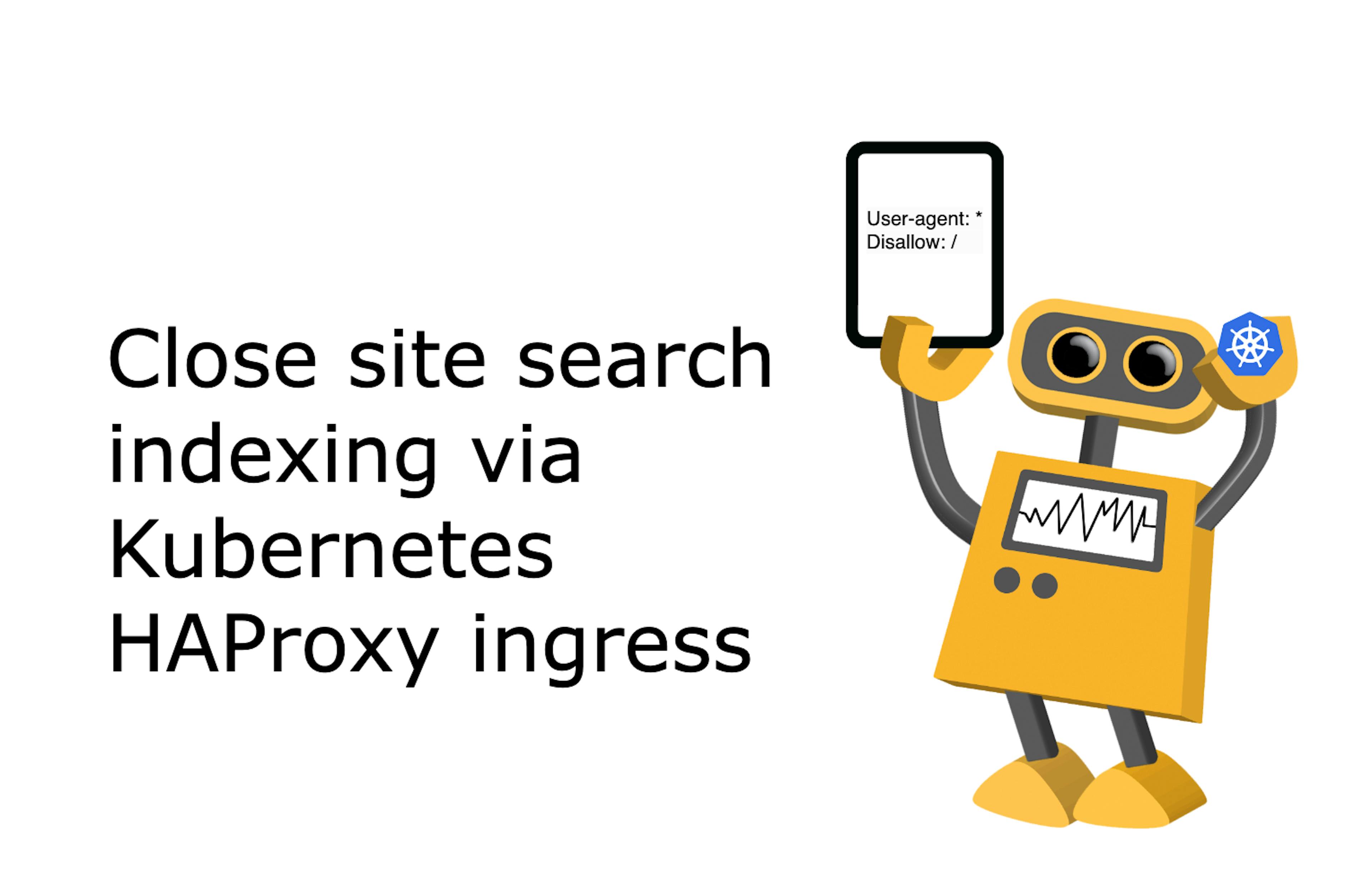 /how-to-block-search-engine-indexing-in-kubernetes-with-haproxy feature image