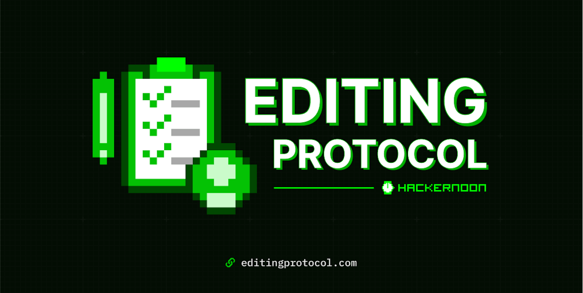 featured image - HackerNoon Releases “The Editing Protocol” - Technical Documentation for Digital Publishing at Scale