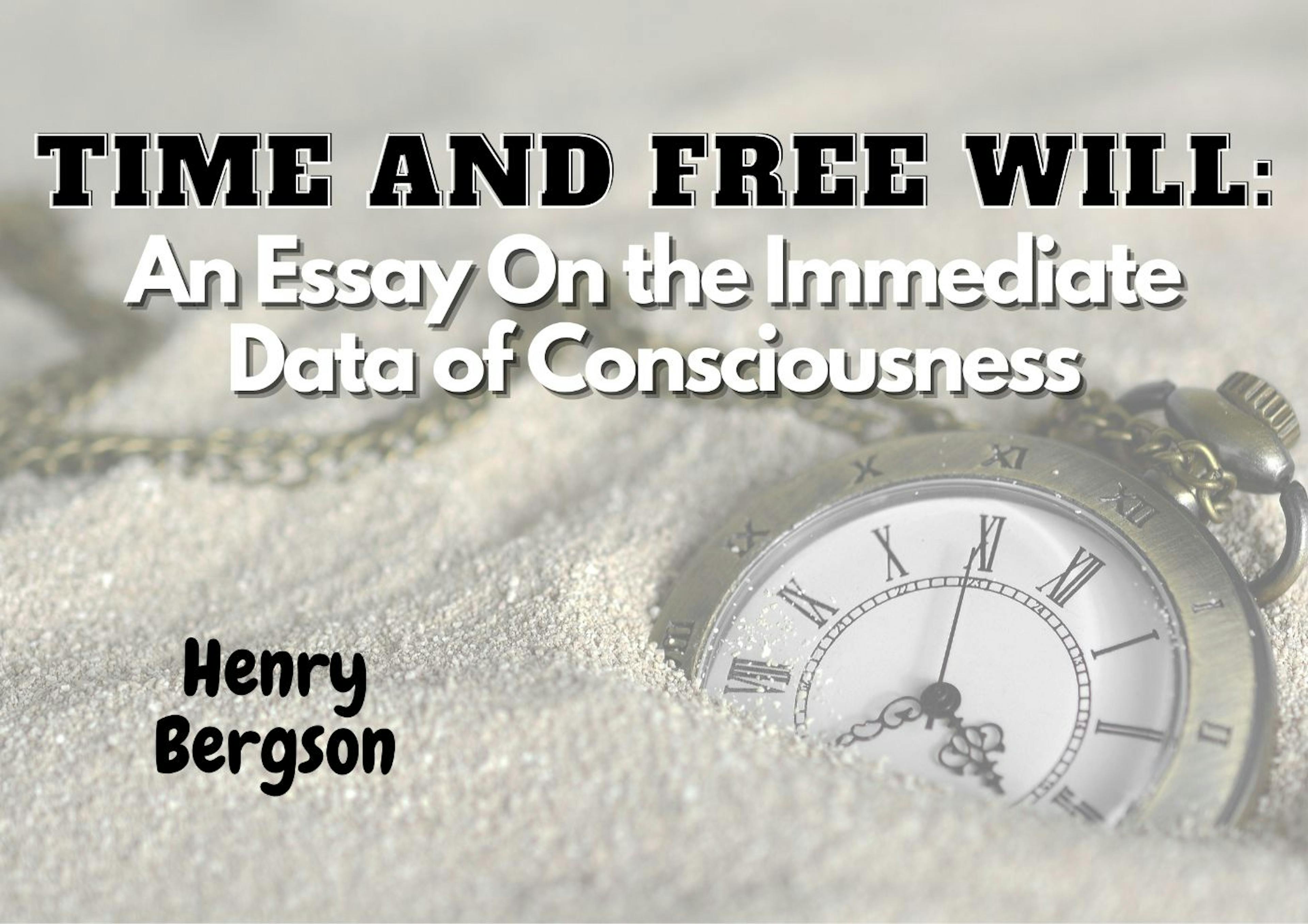 featured image - Time and Free Will: An Essay on the Immediate Data of Consciousness -  Table of Links