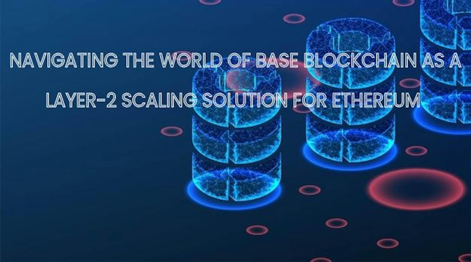 featured image - Як Base Blockchain робіць Ethereum хутчэйшым і таннейшым без перашкод