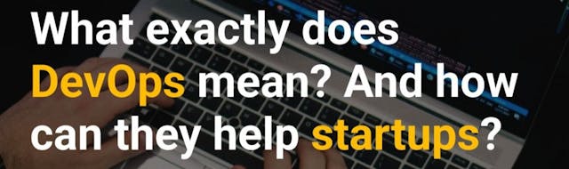 /understanding-how-devops-streamlines-startup-success feature image