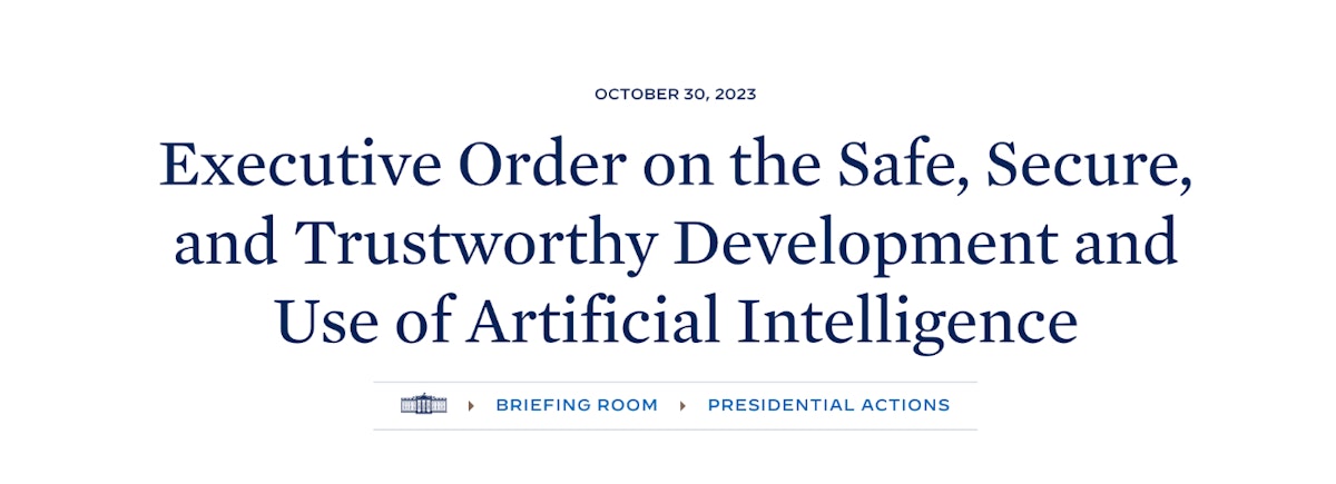 featured image - Executive Order on the Safe, Secure, and Trustworthy Development and Use of Artificial Intelligence 