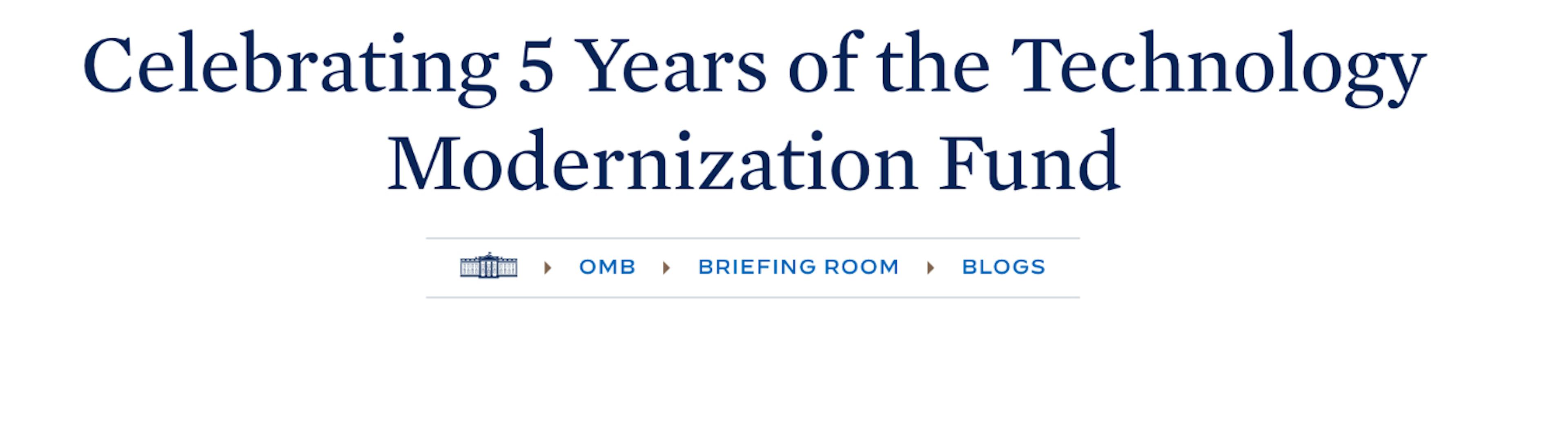 featured image - Technology Modernization Fund Celebrates 5 Years of Revolutionizing Federal Tech Projects 