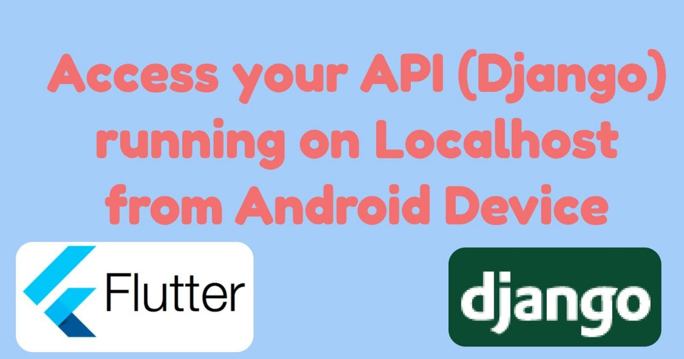 Как получить доступ к серверу Django из приложения Flutter на Android