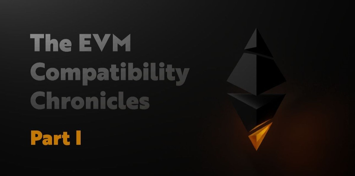 featured image - Demystifying EVM Compatibility - Part I