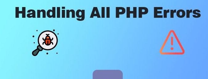Как обрабатывать все ошибки PHP
