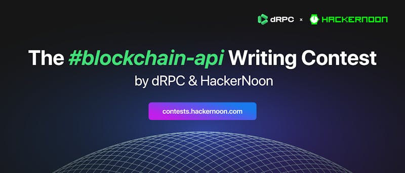 /the-blockchain-api-writing-contest-by-drpc-and-hackernoon-results-announcement feature image