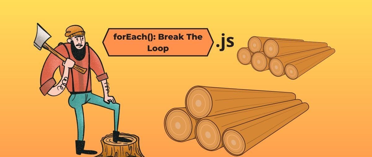 /breaking-from-foreach-in-javascript feature image