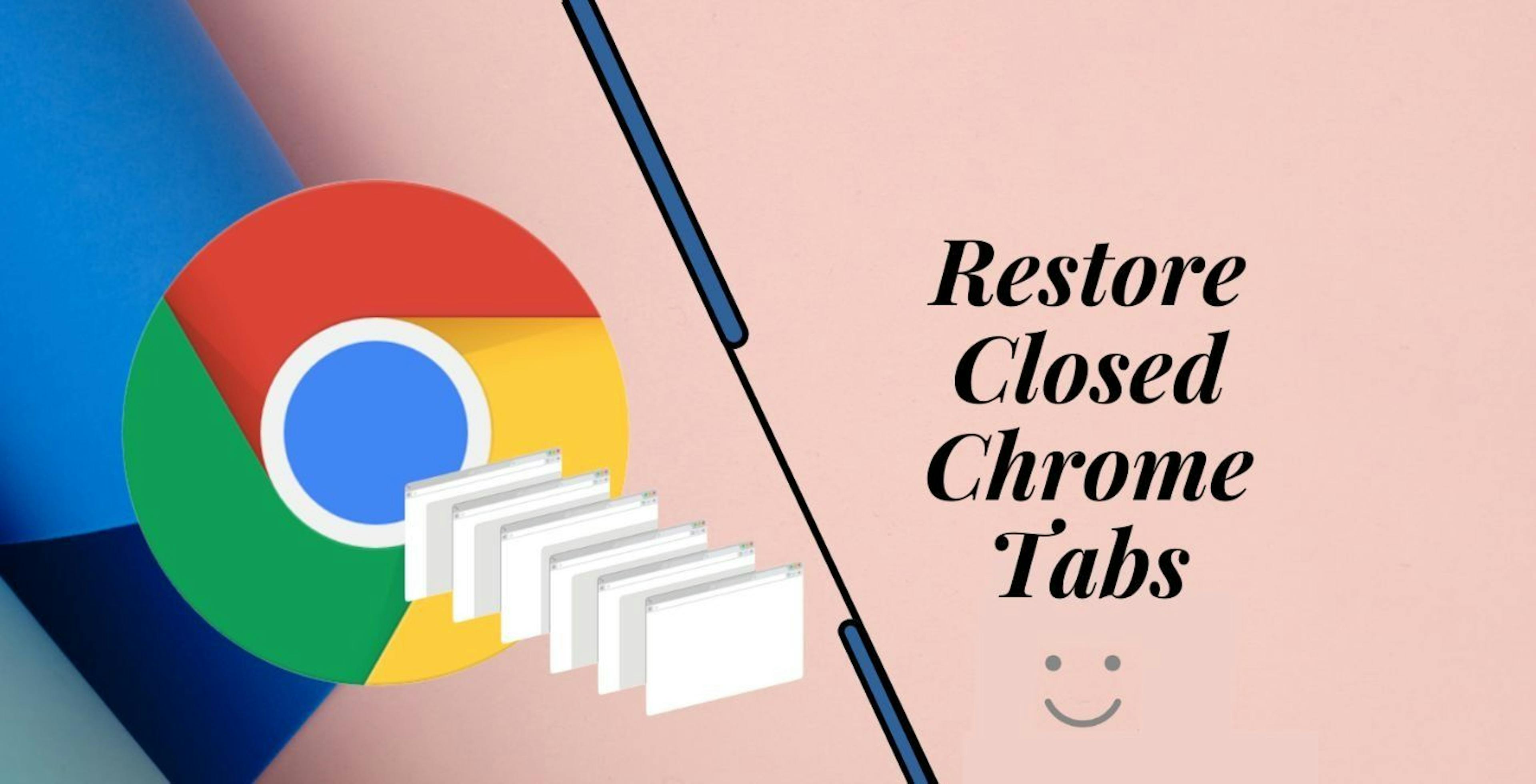 featured image - How to Reopen Closed Tab Chrome: Restore Chrome Tabs on Phone and PC 